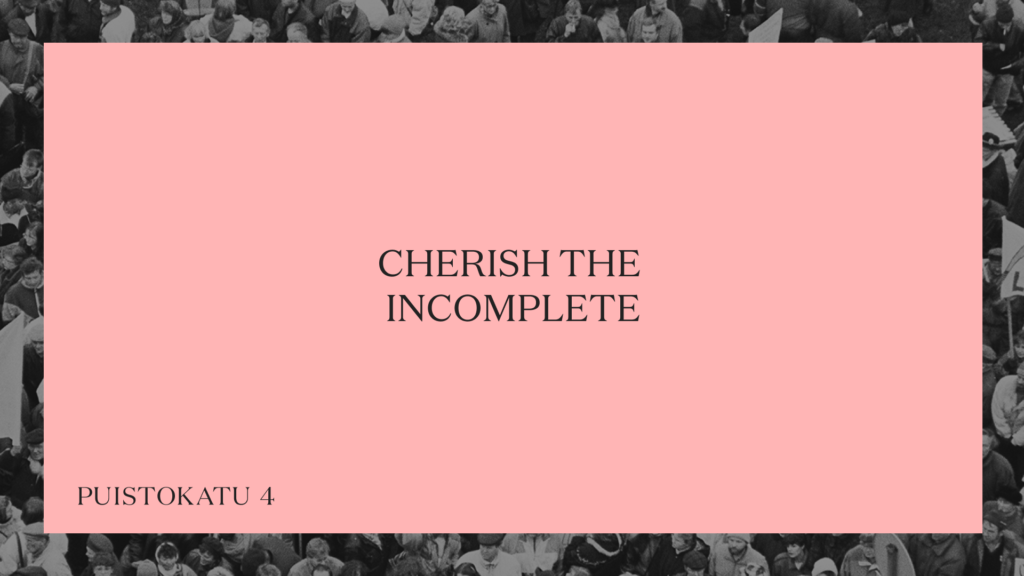 an image saying cherish the incomplete