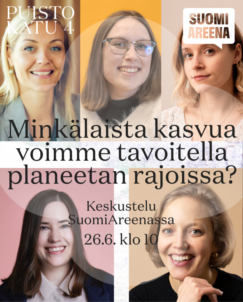 Puistokatu 4 SuomiAreenassa: Minkälaista kasvua voimme tavoitella planeetan rajoissa?