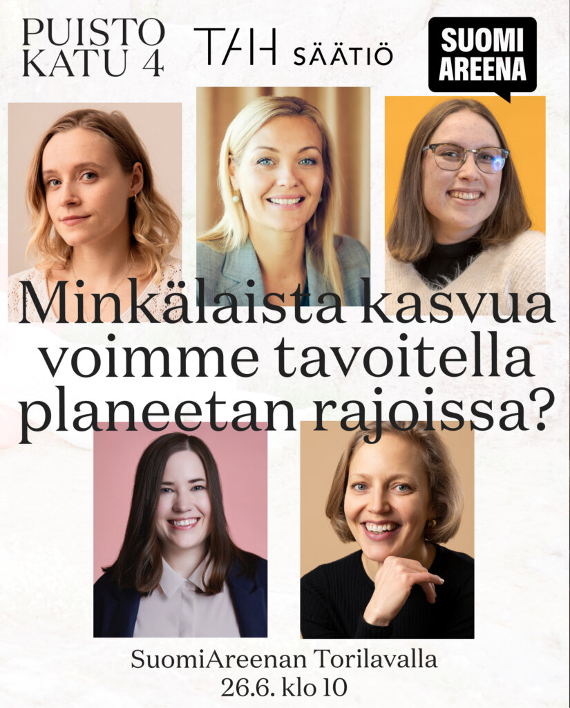 Puistokatu 4 SuomiAreenassa: Minkälaista kasvua voimme tavoitella planeetan rajoissa?