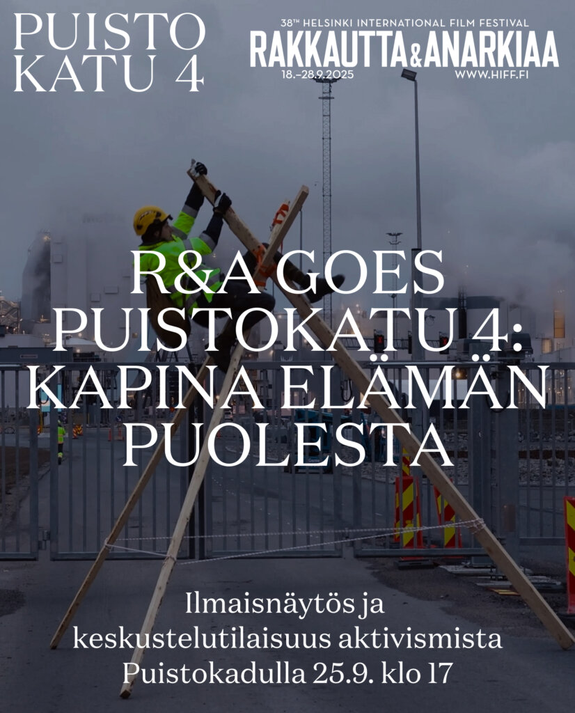 R&A goes Puistokatu 4: Kapina elämän puolesta