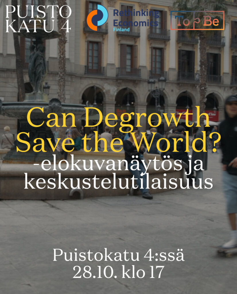 Can Degrowth Save the World? -elokuvanäytös ja keskustelutilaisuus