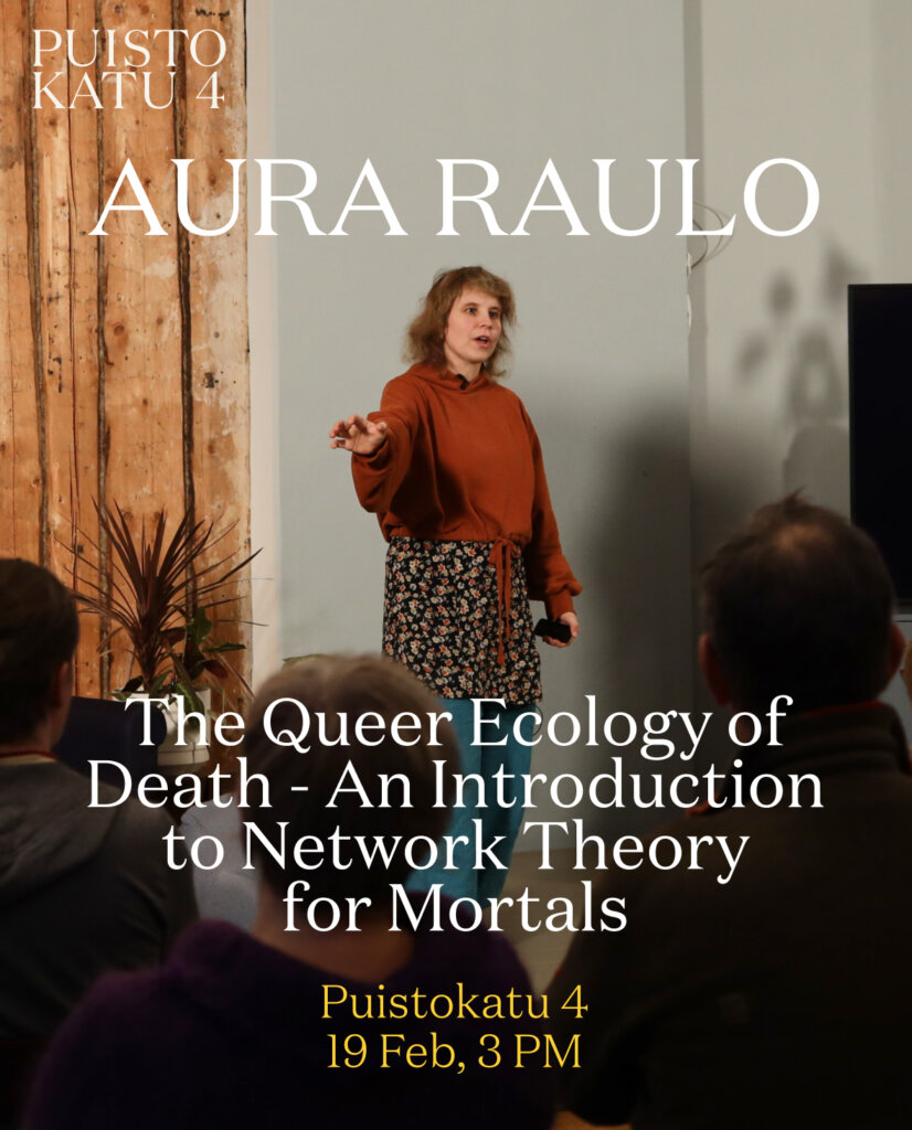 Aura Raulo: The Queer Ecology of Death – An Introduction to Network Theory for Mortals